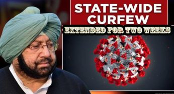 PUNJAB CM ANNOUNCES CURFEW EXTENSION FOR 2 MORE WEEKS, WITH LIMITED RELIEF IN NON CONTAINMENT AREAS FROM TOMORROW